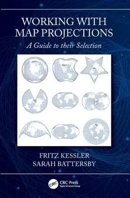 Arbeiten mit Kartenprojektionen: Ein Leitfaden für ihre Auswahl - Working with Map Projections: A Guide to Their Selection