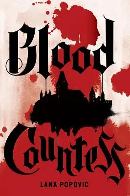 Blutgräfin (ein Lady Slayers-Roman) - Blood Countess (a Lady Slayers Novel)