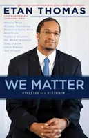 Wir sind wichtig: Athleten und Aktivismus - We Matter: Athletes and Activism