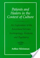 Patienten und Heiler im Kontext der Kultur, 5: Eine Erkundung des Grenzgebiets zwischen Anthropologie, Medizin und Psychiatrie - Patients and Healers in the Context of Culture, 5: An Exploration of the Borderland Between Anthropology, Medicine, and Psychiatry