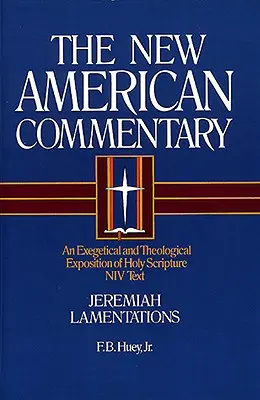 Jeremia, Klagelieder, 16: Eine exegetische und theologische Auslegung der Heiligen Schrift - Jeremiah, Lamentations, 16: An Exegetical and Theological Exposition of Holy Scripture