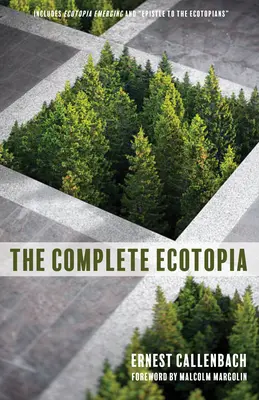 Das vollständige Ökotopia - The Complete Ecotopia