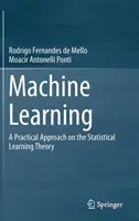 Maschinelles Lernen: Eine praktische Annäherung an die statistische Lerntheorie - Machine Learning: A Practical Approach on the Statistical Learning Theory