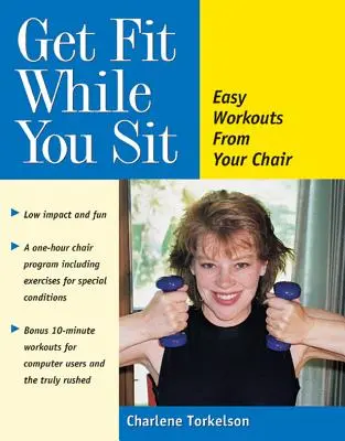 Fit werden im Sitzen: Einfache Workouts vom Stuhl aus - Get Fit While You Sit: Easy Workouts from Your Chair