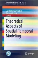 Theoretische Aspekte der räumlich-zeitlichen Modellierung - Theoretical Aspects of Spatial-Temporal Modeling