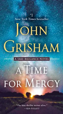 Eine Zeit für Gnade: Ein Jake Brigance-Roman - A Time for Mercy: A Jake Brigance Novel