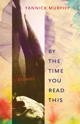 Wenn du das liest: Geschichten - By the Time You Read This: Stories