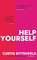 Help Yourself - Drei brennende Geschichten von der Bestsellerautorin von AMERICAN WIFE - Help Yourself - Three scalding stories from the bestselling author of AMERICAN WIFE