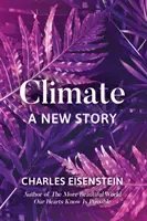 Klima - eine neue Geschichte - Climate--A New Story