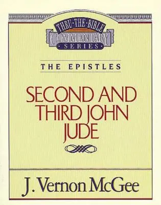 Durch die Bibel Band 57: Die Briefe (2 und 3 Johannes/Jude), 57 - Thru the Bible Vol. 57: The Epistles (2 and 3 John/Jude), 57