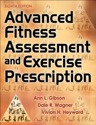 Fortgeschrittene Fitnessbeurteilung und Übungsvorschrift - Advanced Fitness Assessment and Exercise Prescription