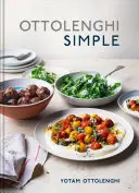 Ottolenghi Einfach: Ein Kochbuch - Ottolenghi Simple: A Cookbook