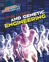 Klonen von Menschen und Gentechnologie - Human Cloning and Genetic Engineering