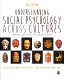 Sozialpsychologie kulturübergreifend verstehen: Der Umgang mit anderen in einer sich verändernden Welt - Understanding Social Psychology Across Cultures: Engaging with Others in a Changing World