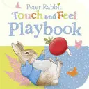 Peter Rabbit: Spielbuch zum Anfassen und Fühlen - Peter Rabbit: Touch and Feel Playbook