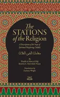 Die Stationen der Religion: Eine Beschreibung der Schritte des spirituellen Wanderns (Suluk) - The Stations Of The Religion: A description of the steps of SPiritual Wayfaring (Suluk)