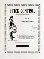 Stick Control: Für den Snare Drummer - Stick Control: For the Snare Drummer