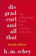 DIV, Grad, Krümmung und so weiter: Ein informeller Text zur Vektorrechnung - DIV, Grad, Curl, and All That: An Informal Text on Vector Calculus