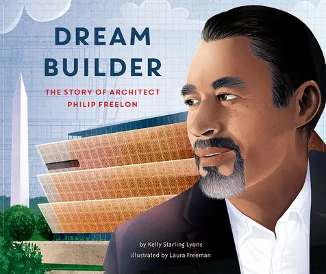 Dream Builder: Die Geschichte des Architekten Philip Freelon - Dream Builder: The Story of Architect Philip Freelon