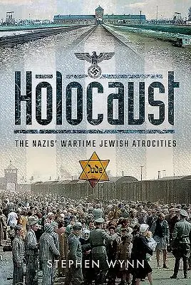 Holocaust: Die Gräueltaten der Nazis an den Juden während des Krieges - Holocaust: The Nazis' Wartime Jewish Atrocities