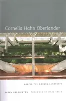 Cornelia Hahn Oberlander: Die Gestaltung der modernen Landschaft - Cornelia Hahn Oberlander: Making the Modern Landscape