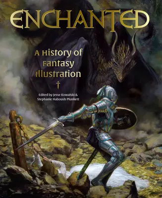 Verzaubert: Eine Geschichte der Fantasy-Illustration - Enchanted: A History of Fantasy Illustration