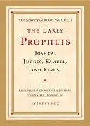 Die frühen Propheten: Josua, Richter, Samuel und Könige: Die Schocken-Bibel, Band II - The Early Prophets: Joshua, Judges, Samuel, and Kings: The Schocken Bible, Volume II