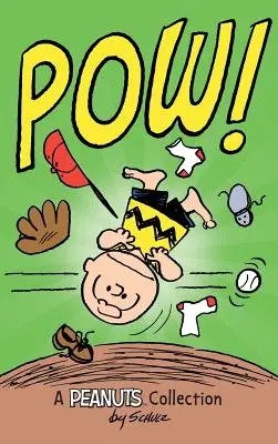 Charlie Brown: POW! Eine Peanuts-Sammlung - Charlie Brown: POW!: A Peanuts Collection