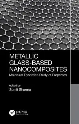 Metallische Nanokomposite auf Glasbasis: Molekulardynamische Untersuchung der Eigenschaften - Metallic Glass-Based Nanocomposites: Molecular Dynamics Study of Properties