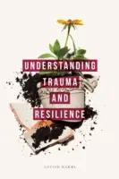 Trauma und Resilienz verstehen - Understanding Trauma and Resilience