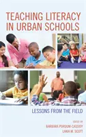 Alphabetisierung in städtischen Schulen: Lektionen aus der Praxis - Teaching Literacy in Urban Schools: Lessons from the Field