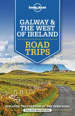 Lonely Planet Galway & der Westen Irlands Road Trips 1 - Lonely Planet Galway & the West of Ireland Road Trips 1