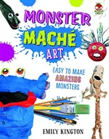 Monster Mache - Wilde Kunst - Monster Mache - Wild Art