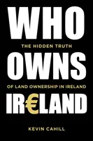 Wem gehört Irland - Die verborgene Wahrheit über den Grundbesitz in Irland - Who Owns Ireland - The Hidden Truth of Land Ownership in Ireland