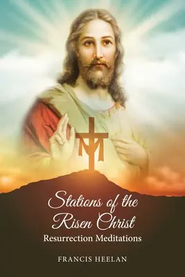 Stationen des auferstandenen Christus: Meditationen zur Auferstehung - Stations of the Risen Christ: Resurrection Meditations