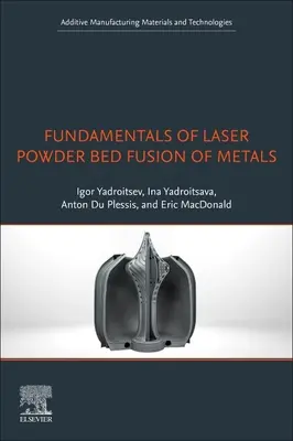 Grundlagen des Laser-Pulverbettes von Metallen - Fundamentals of Laser Powder Bed Fusion of Metals