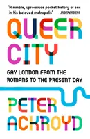 Queer City - Das schwule London von den Römern bis zur Gegenwart - Queer City - Gay London from the Romans to the Present Day