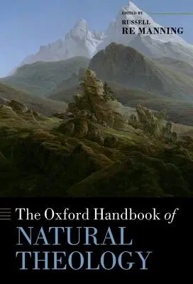 Das Oxford-Handbuch der natürlichen Theologie - The Oxford Handbook of Natural Theology