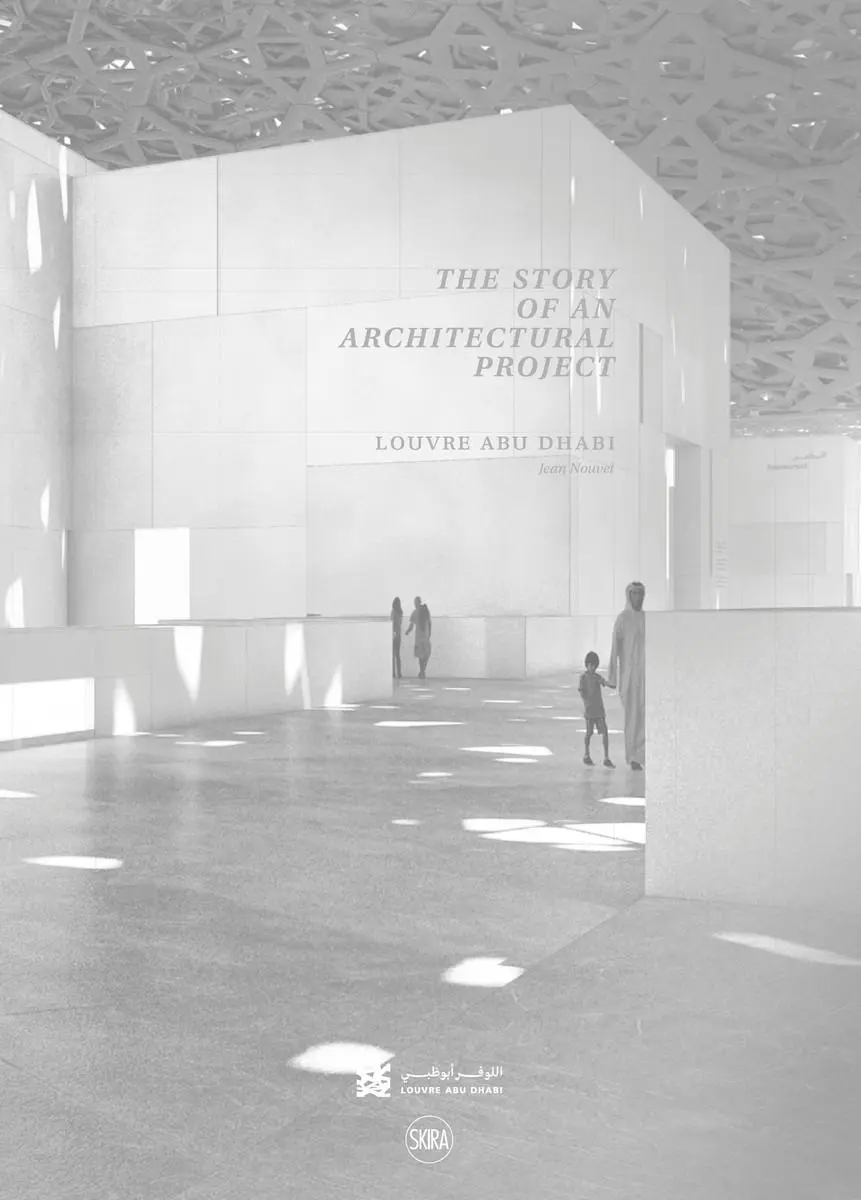 Der Louvre Abu Dhabi: Die Geschichte eines architektonischen Projekts (Arabische Ausgabe) - Louvre Abu Dhabi: The Story of an Architectural Project (Arabic Edition)