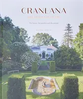 Cranlana: Die ersten 100 Jahre - Das Haus, der Garten, die Menschen - Cranlana: The First 100 Years - The House, the Garden, the People