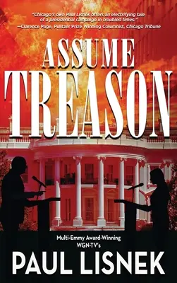 Nimm Verrat an: Ein Matt-Barlow-Roman - Assume Treason: A Matt Barlow Novel
