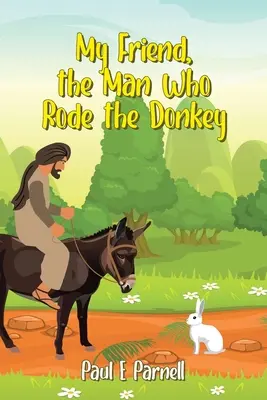 Mein Freund, der Mann, der den Esel ritt - My Friend, the Man Who Rode the Donkey