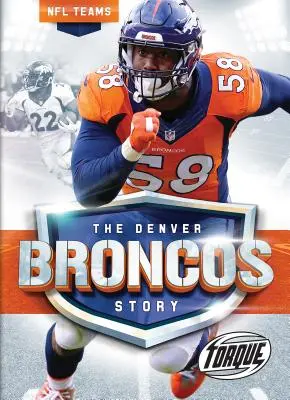 Die Denver Broncos-Geschichte - The Denver Broncos Story