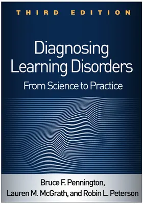 Diagnose von Lernstörungen, dritte Auflage: Von der Wissenschaft zur Praxis - Diagnosing Learning Disorders, Third Edition: From Science to Practice