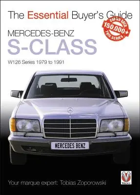 Mercedes-Benz S-Klasse: Baureihe W126 1979 bis 1991 - Mercedes-Benz S-Class: W126 Series 1979 to 1991