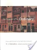 Die Struktur des Gewöhnlichen: Form und Kontrolle in der gebauten Umwelt - The Structure of the Ordinary: Form and Control in the Built Environment