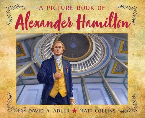 Ein Bilderbuch über Alexander Hamilton - A Picture Book of Alexander Hamilton