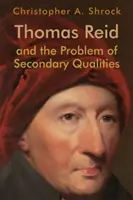 Thomas Reid und das Problem der sekundären Qualitäten - Thomas Reid and the Problem of Secondary Qualities