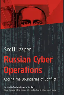 Russische Cyber-Operationen: Die Kodierung der Konfliktgrenzen - Russian Cyber Operations: Coding the Boundaries of Conflict