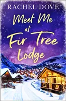 Wir treffen uns in der Tannenbaumhütte - Meet Me at Fir Tree Lodge